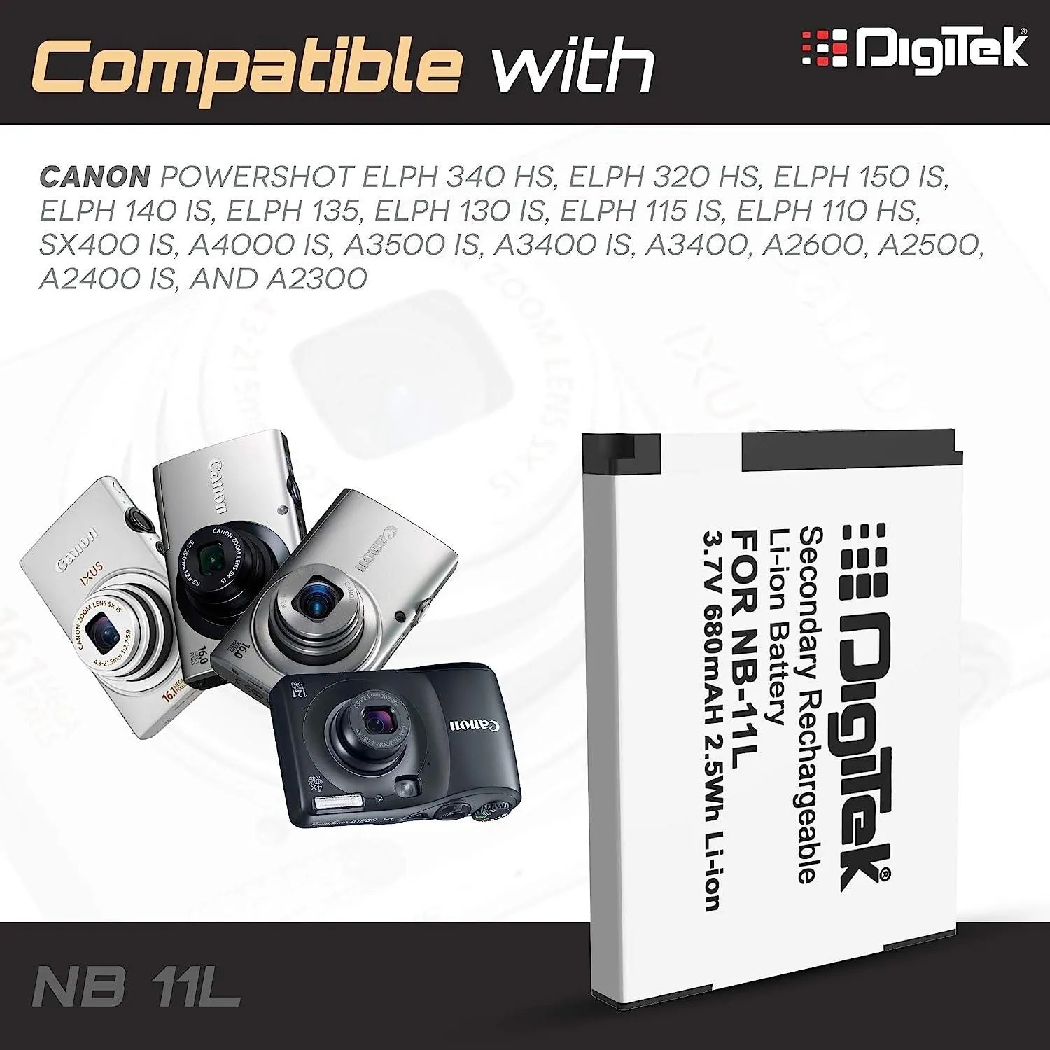 Digitek (NB-11L) Lithium-ion Rechargeable Battery for DSLR Camera, Compatibility - IXUS 125HS, 240HS, Powershot A1200, A2200, A2300, A2400, A3200, A3300 is, A3400 is (NB-11L)