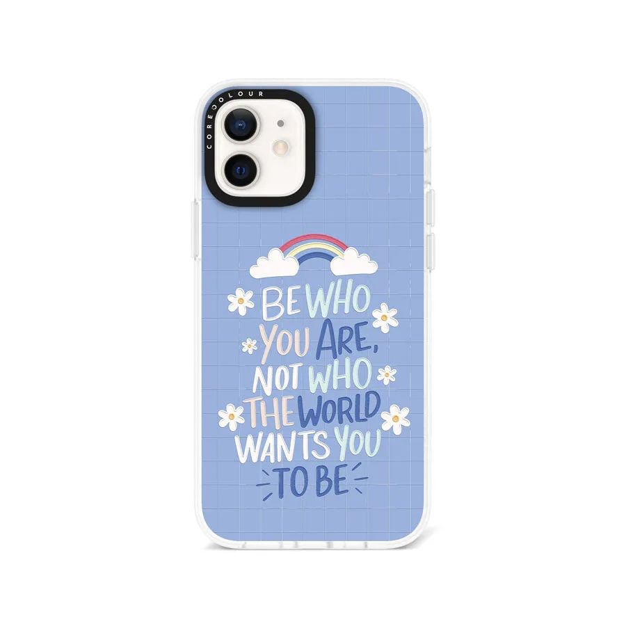 iPhone 12 Be Who You Are Phone Case Magsafe Compatible