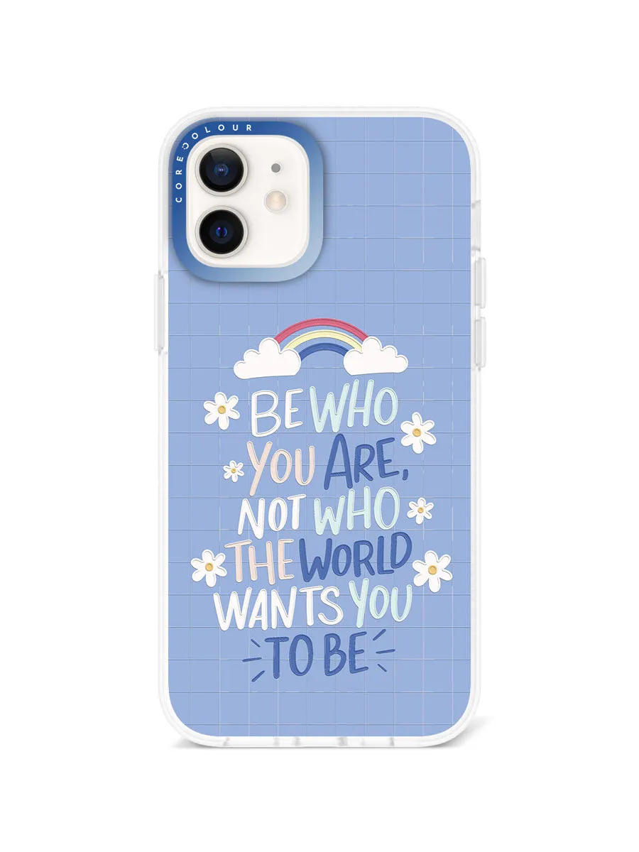 iPhone 12 Be Who You Are Phone Case Magsafe Compatible