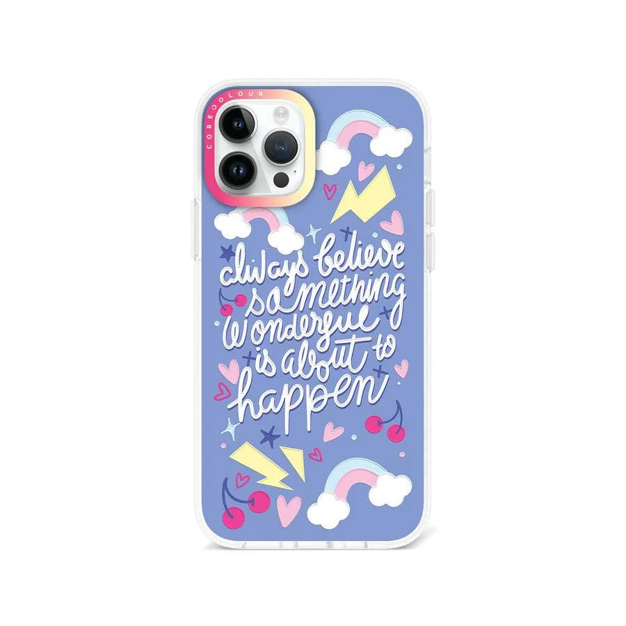 iPhone 12 Pro Always Believe Phone Case