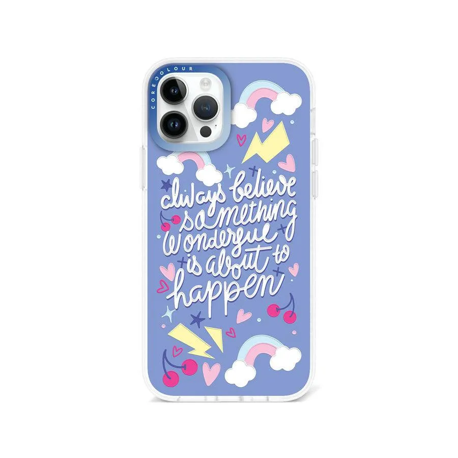 iPhone 12 Pro Always Believe Phone Case