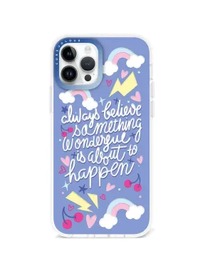 iPhone 12 Pro Always Believe Phone Case