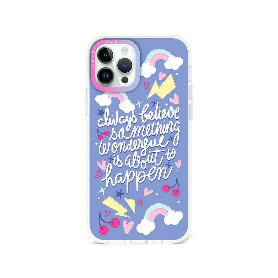 iPhone 12 Pro Always Believe Phone Case