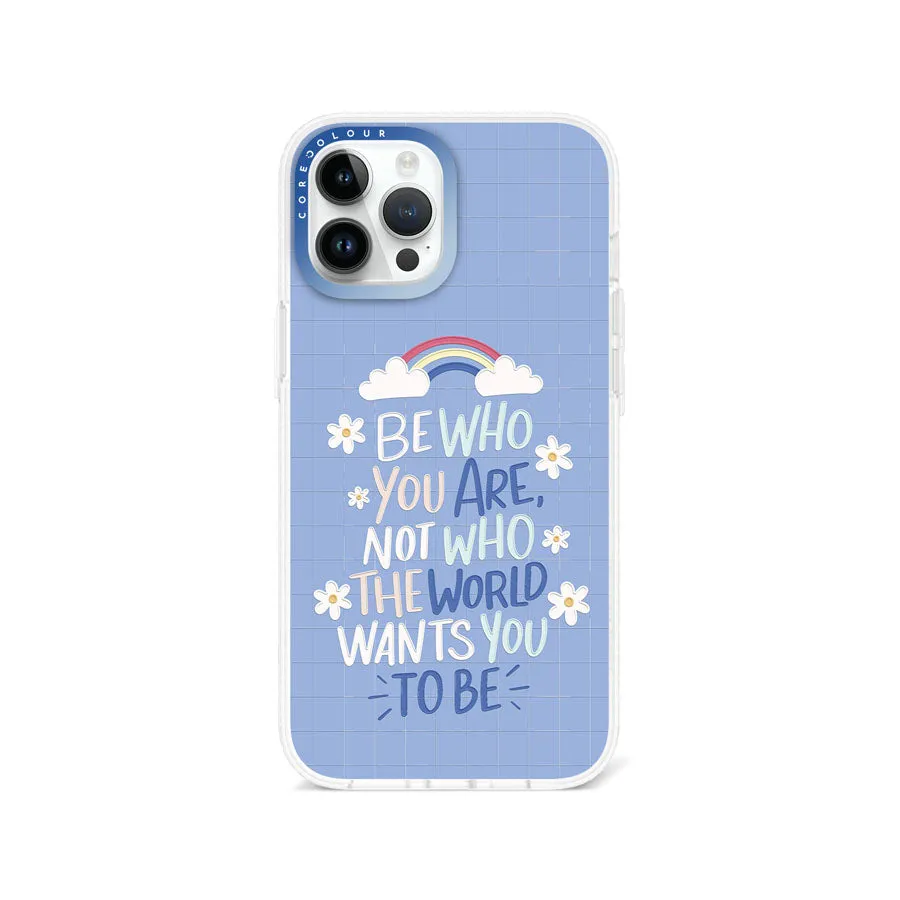 iPhone 12 Pro Max Be Who You Are Phone Case Magsafe Compatible