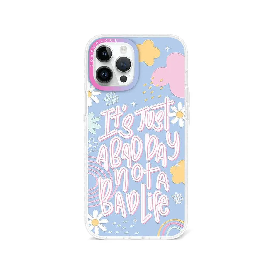 iPhone 12 Pro Max Not A Bad Life Phone Case Magsafe Compatible