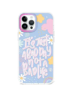 iPhone 12 Pro Max Not A Bad Life Phone Case Magsafe Compatible