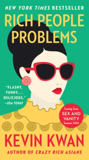 Rich People Problems (Crazy Rich Asians #3)